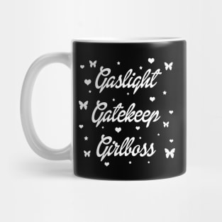 Gaslight Gatekeep Girlboss Mug